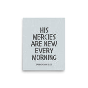 Lamentations 3:23, KJV - “His Mercies Are New Every Morning” – Framed Bible Verse Print