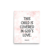 “This Child Is Covered in God’s Love” – Psalm 91 Framed Nursery Print