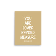 Ephesians 3:19 - “You Are Loved Beyond Measure” – Framed Bible Verse Print