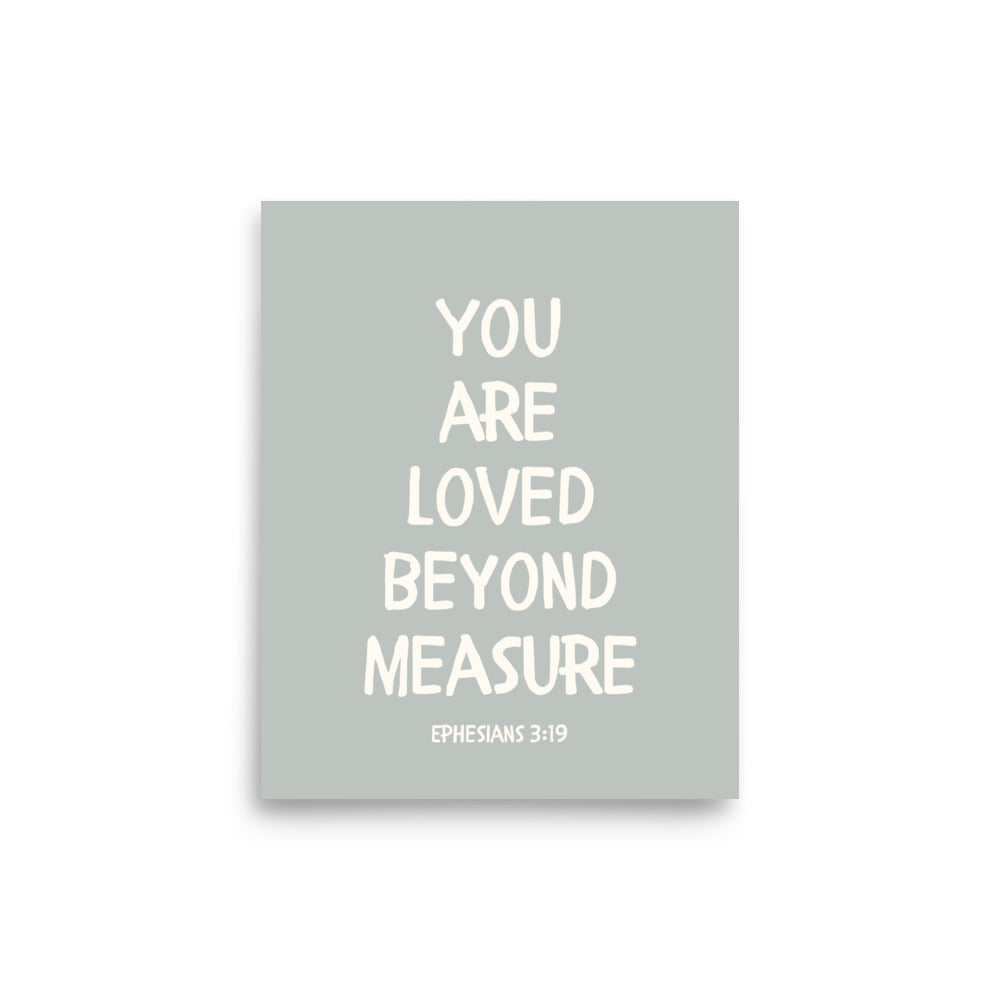 Ephesians 3:19 - “You Are Loved Beyond Measure” – Framed Bible Verse Print