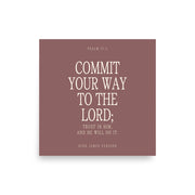 Commit Your Way: Psalm 37:5 Premium Matte Bible Verse Art