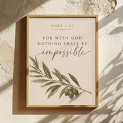 Luke 1:37 For With God Nothing Shall Be Impossible olive branch Christian wall art framed mockup