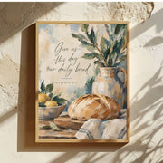 Give Us This Day Our Daily Bread | Matthew 6:11 Christian Wall Art