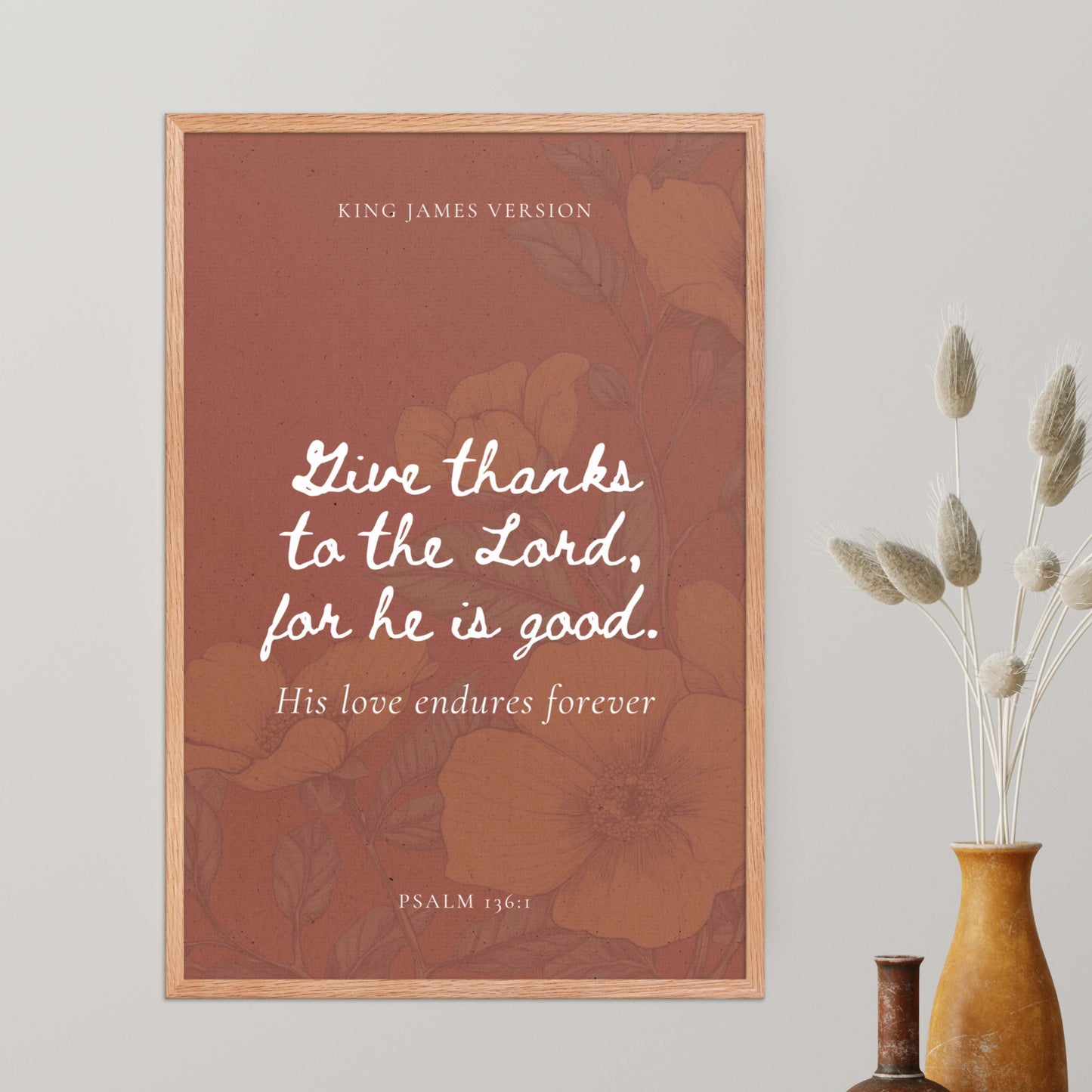 Psalm Verse 136:1 Print of Floral Background On Red    Unframed Matte Paper / 5"x7"-Unframed Matte Paper / 8″×10″-Unframed Matte Paper / 10″×10″-Unframed Matte Paper / 11″×14″-Unframed Matte Paper / 12″×12″-Unframed Matte Paper / 12″×16″-Unframed Matte Paper / 12″×18″-Unframed Matte Paper / 14″×14″-Unframed Matte Paper / 16″×16″-Unframed Matte Paper / 16″×20″ 