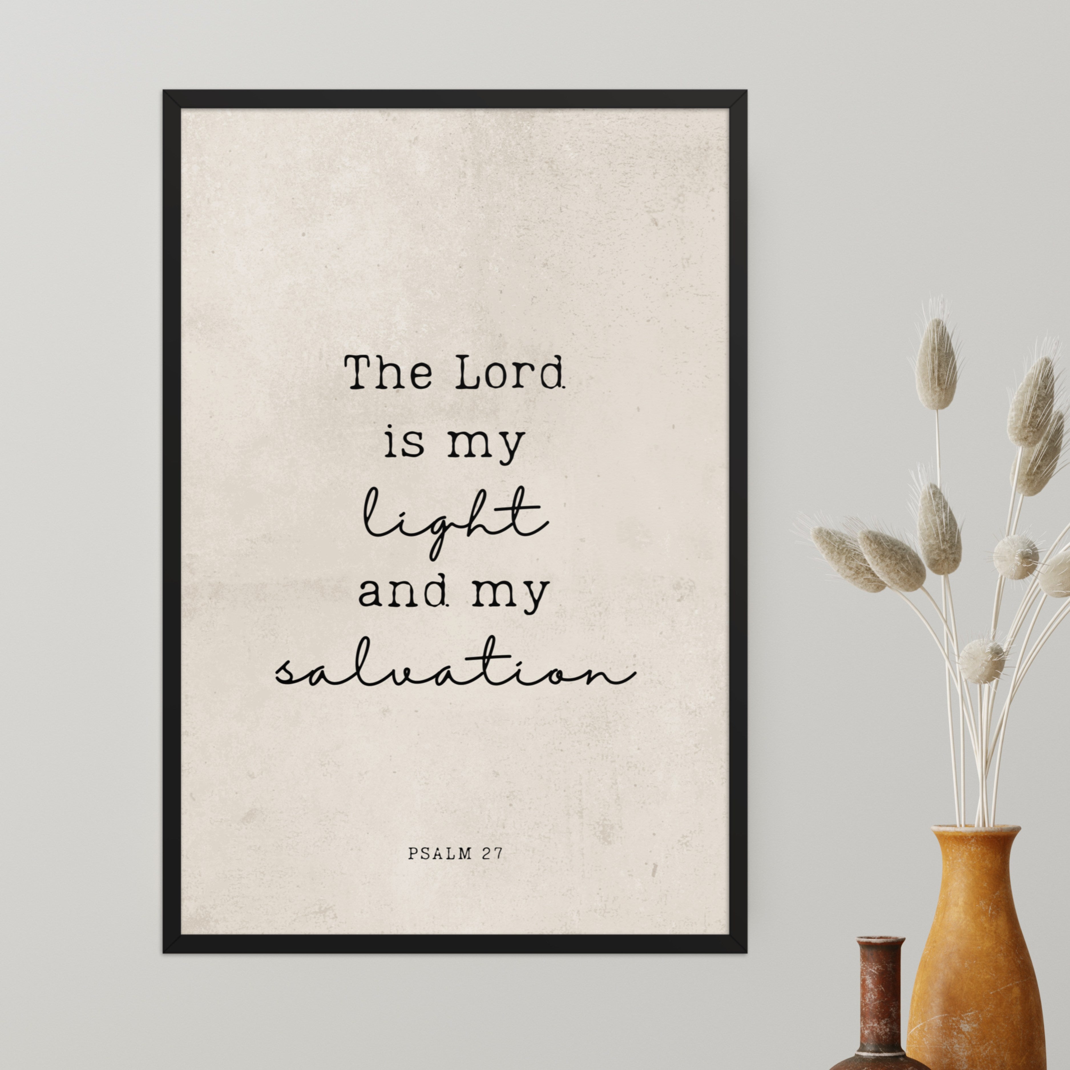 Psalm 27 Quote In Print And Script Lettering On Beige